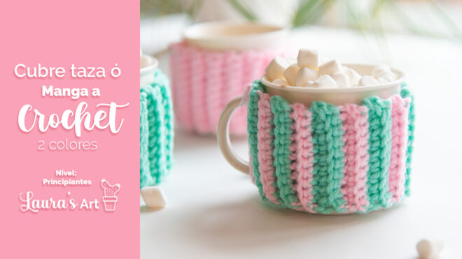 Cubre taza o Manga a Crochet, super fácil! Aprende a usar 2 colores. Tutorial para Principiantes 😉